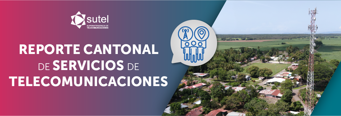 Banner Reporte Cantonal Telecomunicaciones Banner Reporte Cantonal Telecomunicaciones