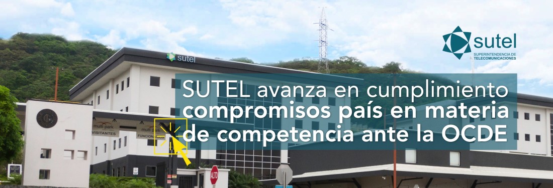 SUTEL avanza en el cumplimiento de compromisos país en materia de competencia ante la OCDE.jpeg SUTEL avanza en el cumplimiento de compromisos país en materia de competencia ante la OCDE.jpeg