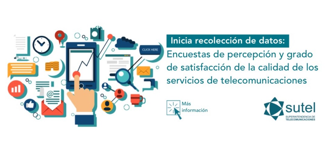 inicia la recolección de datos para la Encuestas de percepción y grado de satisfacción de la calidad de los servicios de telecomunicaciones